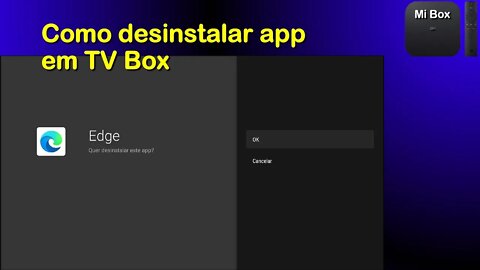 Desinstalando Apps em TV Box