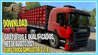 TOP 10 MODS ETS2 DO MES DE AGOSTO 2021 1.41 EURO TRUCK SIMULATOR 2