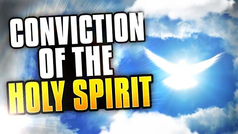 Conviction of the Holy Spirit