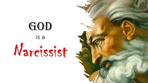 God is a Narcissist