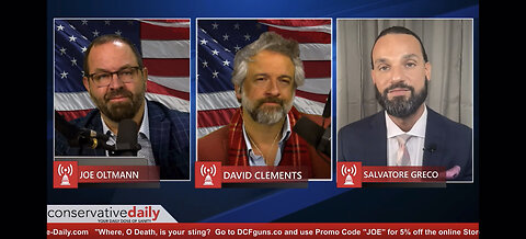 Conservative Daily with David Clements, Joe Oltmann, and guest Sal Greco