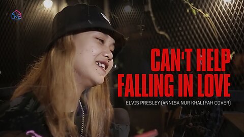 Elvis Presley - Can't Help Falling In Love (ANNISA NUR KHALIFAH COVER)