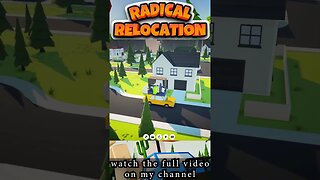 Radical Relocation - The WILDEST Moving Challenge Ever! 🚚😱