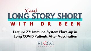 Long Story Short Episode 77: Immune System Flare-up in Long COVID Patients After Vaccination
