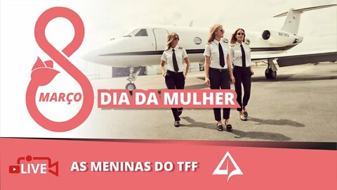 👩🏼‍✈️ LIVE - MULHERES DA AVIAÇÃO [DIA INTERNACIONAL DA MULHER]