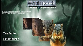 [RUMBLE UPLOAD] Animorphs: 2d20 Years Later (RPG) - Book 1: The Primal, Pt 1.5 - "Layla"