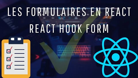 Formulaires avec React : React Hook Form