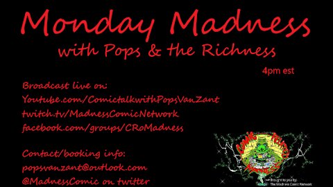 Monday Madness w/Pops & the Richness 4pm est 1-3-22