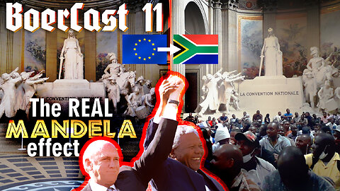 BoerCast Episode 11 - The REAL Mandela effect