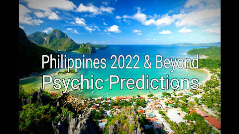 Philippines Psychic Reading 2022 & Beyond