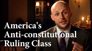 America's Anti-constitutional Ruling Class