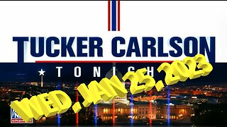 Tucker Carlson 01-25-2023