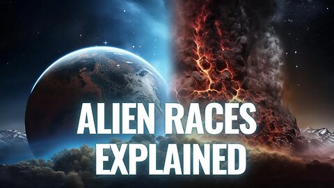 Alien Races Explained: Preparing for Alien Arrival & Contact