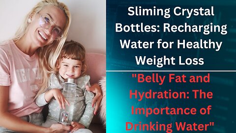 Sliming Crystal Bottles: Recharging Water for Healthy Weight Loss ;