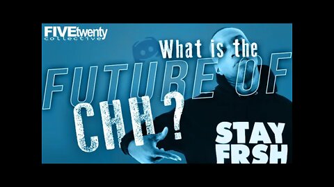 FiveTwenty Collective Forum - Future of CHH 5/3/2021