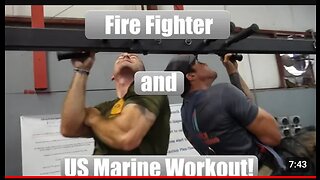 Fire Fighter and Marine Workout!