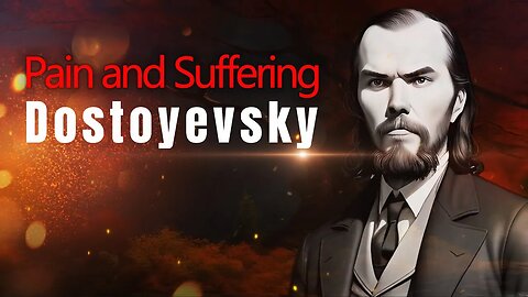 Overcome Weakness, Pain, and Suffering with Quotes by Dostoyevsky #dostoyevsky #dostoevsky