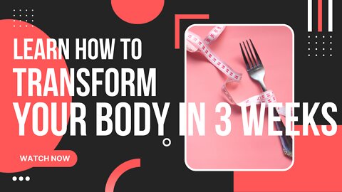 Learn how to transform your body in 3 weeks 100% works | Body transformation fat to fit