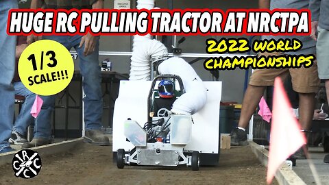 Huge 1/3 Scale Pulling Tractor at the 2022 NRCTPA World Championships