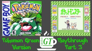 Pokémon Green Version Playthrough Part 3