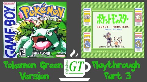 Pokémon Green Version Playthrough Part 3