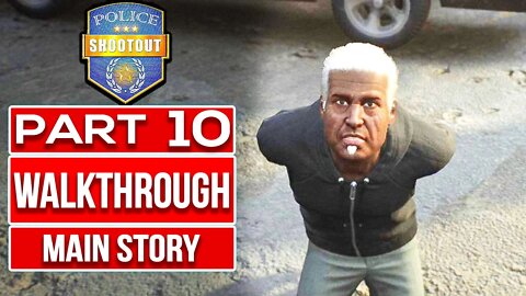POLICE SHOOTOUT Gameplay Walkthrough PART 10 No Commentary
