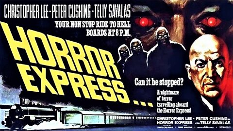 HORROR EXPRESS 1972 Complete Uncut European Version in English TRAILER & MOVIE in HD & W/S
