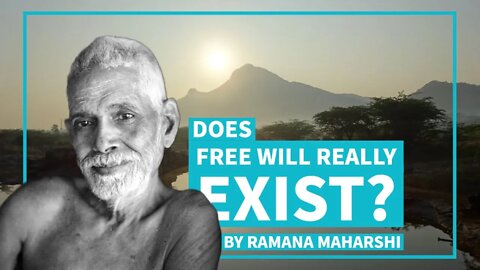 Ramana Maharshi on Free Will, Destiny And Karma