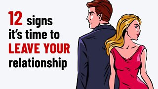 12 Signs It's Time To End a Relationship