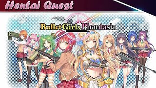 Hentai Quest - Bullet Girls Phantasia