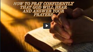 Julie Green subs HOW TO PRAY CONFIDENTLY THAT GOD WILL HEAR AND ANSWER YOUR P