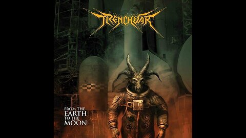 TRENCHWAR - From the Earth to the Moon |2024| Full Thrash Metal album