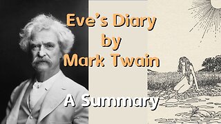 Eve's Diary by Mark Twain - A Summary