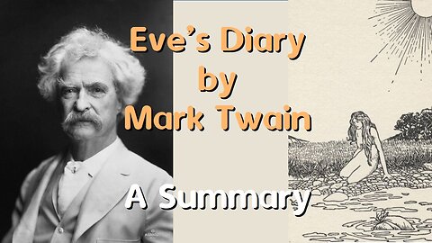 Eve's Diary by Mark Twain - A Summary