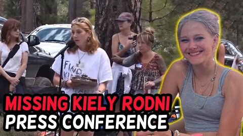 Press Conference | Kiely Rodni Missing California, Girl Disappears During Party In The Woods