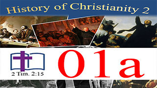 History of Christianity 2 - 01a: Why & How to Study Review