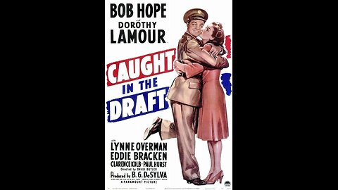 Caught in the Draft (1941) | American musical comedy film directed by David Butler