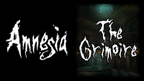 Amnesia: The Grimoire