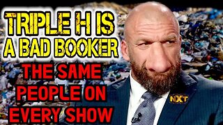 Triple H Is A Bad Booker Ep. 26: The Same People On Every Show