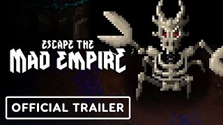 Escape The Mad Empire - Official Announcement Trailer