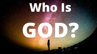 Who is God? | Ewaenruwa Nomaren