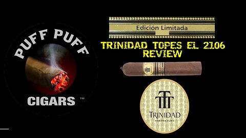 Cigar review Trinidad Topes Ltd 2016