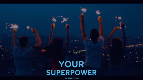 Your Superpower!