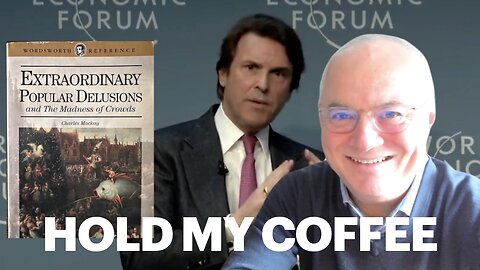 Extraordinary Delusions of Davos Man. Banker Says Drinking Coffee Will Destroy the Planet.