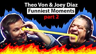 Theo Von & Joey Diaz - Funniest Moments | Part 2