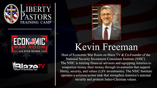 Kevin Freeman - Economic War Room (Liberty Pastors)