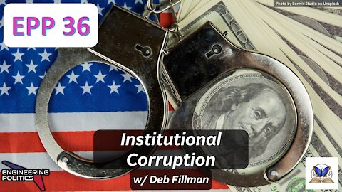 Institutional Corruption (EPP #36)