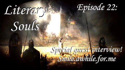 Literary Souls Ep.22! Special Guest interview!