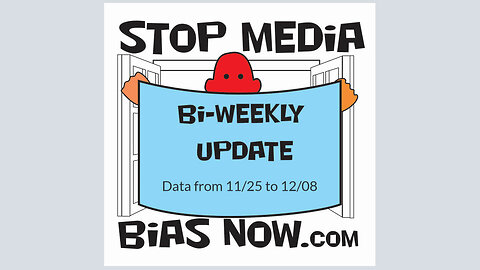 EP. 120823 Biweekly Update for 11/25/23 To 12/08/23 - StopMediaBiasNow.com
