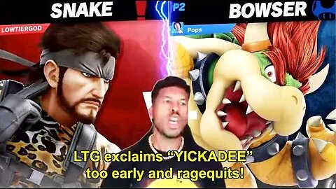 LTG Low Tier God exclaims 'Yickadee' too early and ragequits vs Bowser [Major Start Reupload]